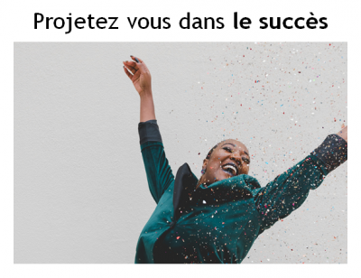 Projetez vous dans le succes